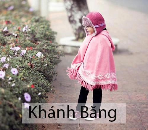 Những cái tên hay cho con sinh đúng ngày lạnh kỷ lục - 11