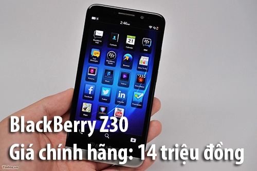 Blackberry z30 có giá chính thức 14 triệu đồng