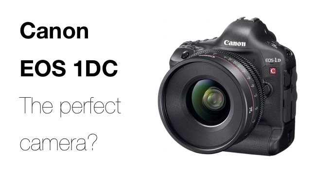 Canon eos 1dc có phải là một chiếc máy ảnh hoàn hảo p1