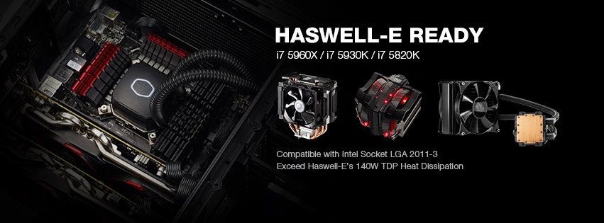 Cooler master công bố các tản nhiệt sẵn sàng cho intel haswell-e