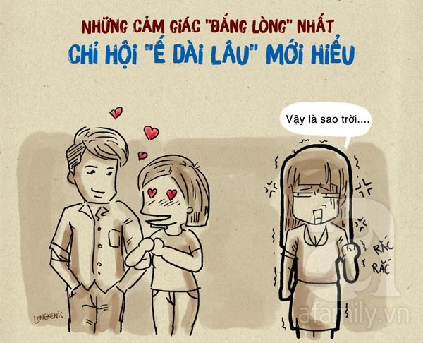 Cảm giác đắng lòng chỉ hội ế dài lâu mới hiểu