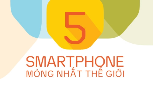 5 smartphone mỏng nhất của năm 2014