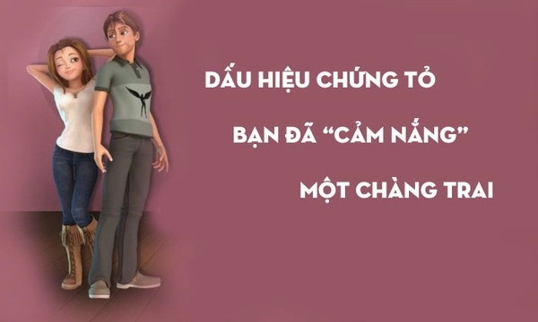 Những dấu hiệu tố cáo bạn đã cảm nắng một chàng trai