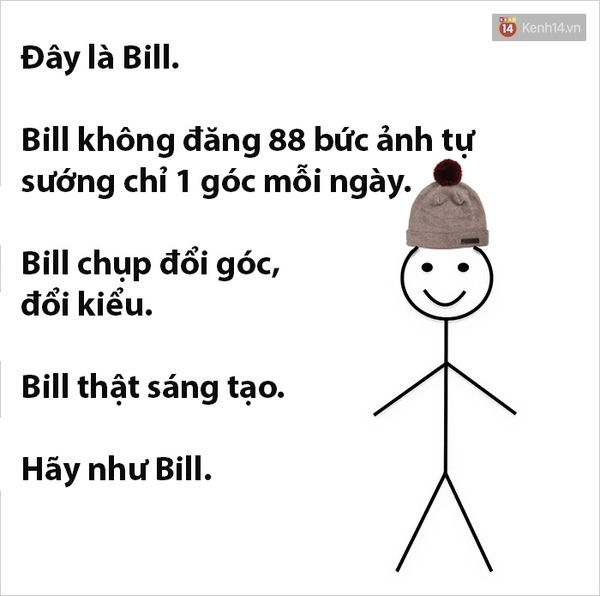 Trào lưu hãy như bill đã dạy bạn những bài học sống ảo nào