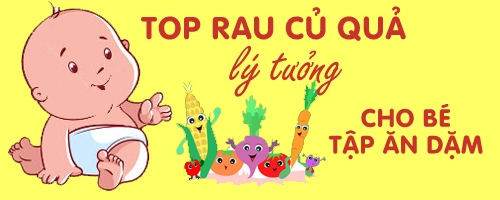 Top rau củ quả lý tưởng cho bé tập ăn dặm