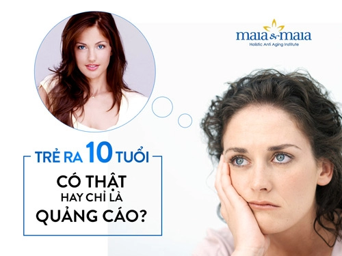 Trẻ ra 10 tuổi có thật hay chỉ là quảng cáo