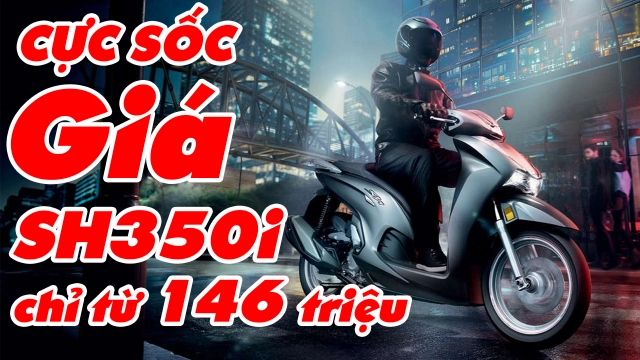 Chi tiết honda sh350i đẹp mê ly giá thấp quá xá