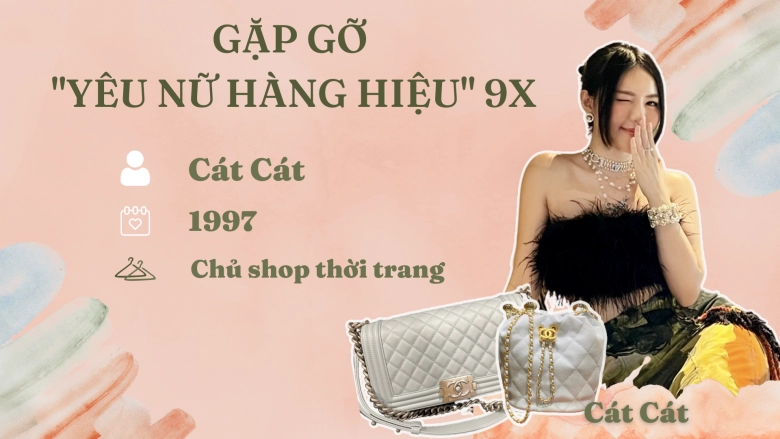 Gặp gỡ cô nàng 9x mỗi tuần tậu 1 chiếc túi xa xỉ trước khi đi sắm hàng hiệu phải chắp tay cầu nguyện