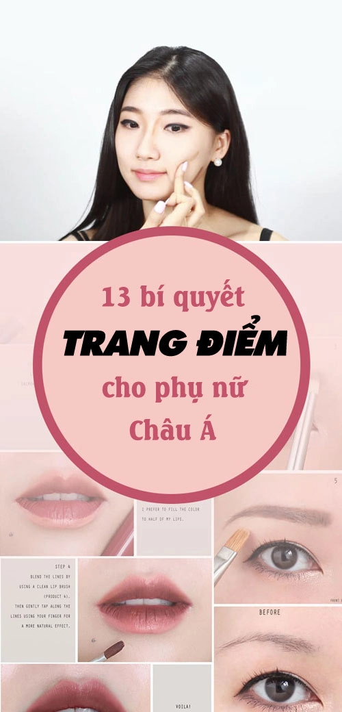 Những bí quyết makeup che khuyết điểm tôn lợi thế dành riêng cho phụ nữ châu á