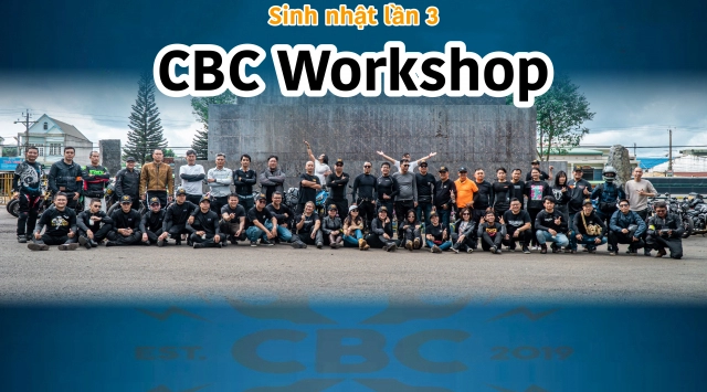 Toàn cảnh hành trình sự kiện sinh nhật cbc workshop lần 3 vô cùng hoành tráng