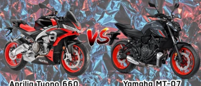 Yamaha mt-07 và aprilia tuono 660 trên bàn cân thông số