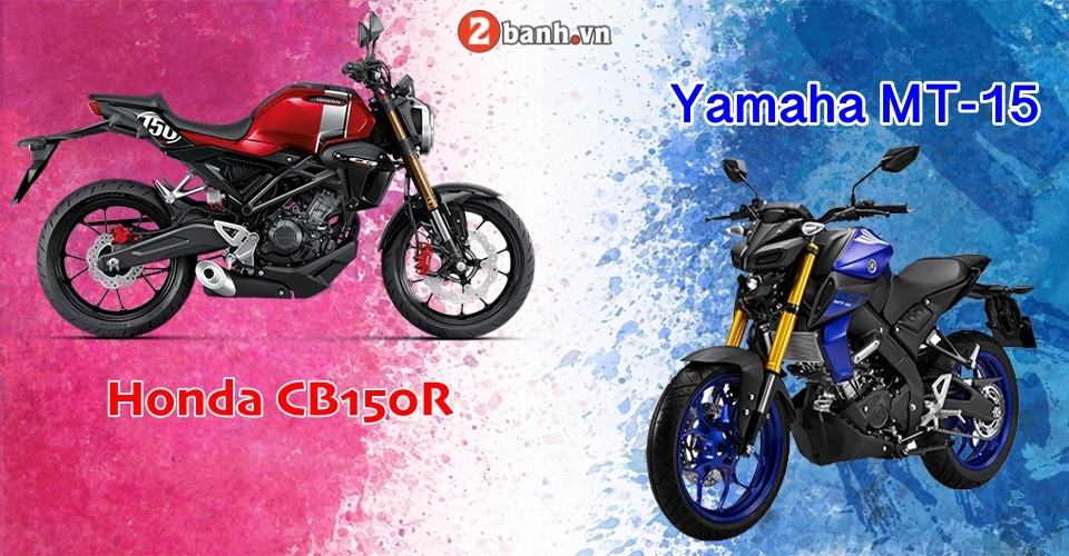 Cb150r và mt-15 tại sao giới trẻ vẫn ưa chuộng mt-15 hơn 