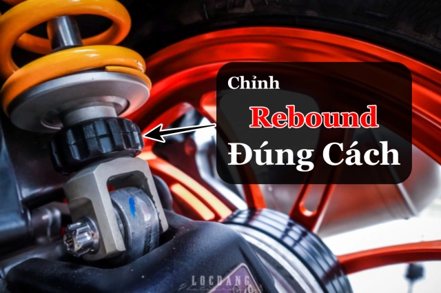 Chỉnh độ hồi phuộc rebound - thứ liên quan mật thiết đến độ êm ái của xe