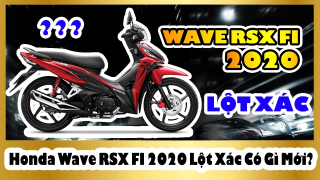 Có nên mua honda wave rsx 2020 hay không