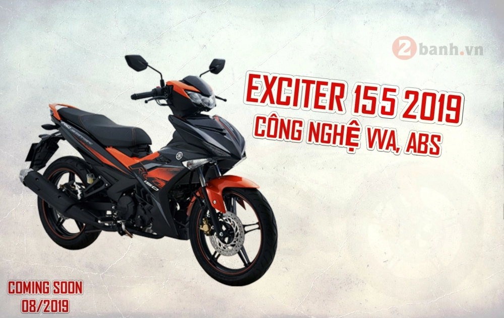 Exciter 155 2019 trang bị vva abs sẽ ra mắt vào tháng 8 năm nay