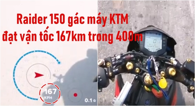 Không tương vơi raider 150 đô gac may ktm đat vận tôc 167km qua gps trong 400m