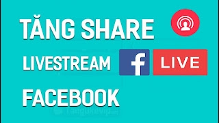 Cách chia sẻ livestream không bị chặn