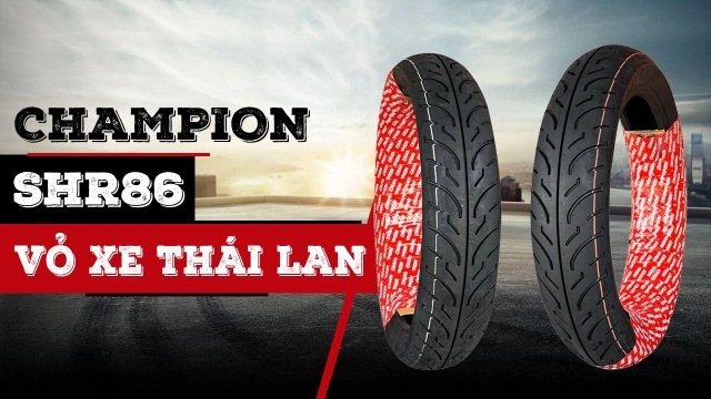 Vỏ xe champion shr 85 và shr 86 gai mới 2023 thiết kế đẹp bám đường tốt độ bền cao