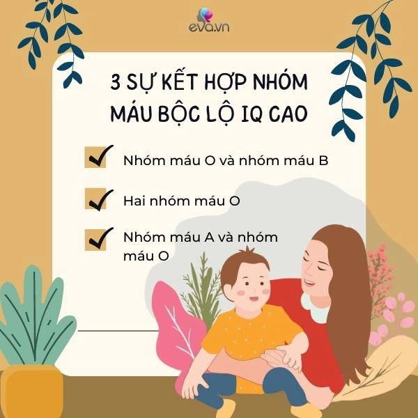 Bố mẹ sở hữu những nhóm máu này xin chúc mừng đứa trẻ sinh ra có chỉ số iq cao ngất ngưởng