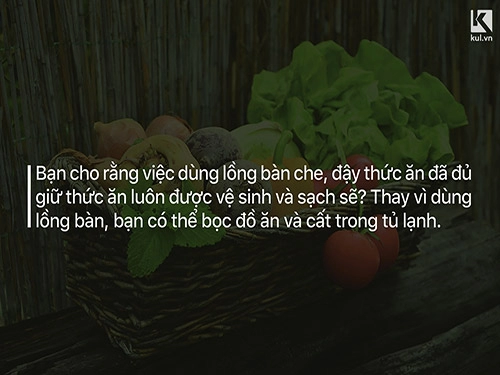 Những thói quen sai lầm trong việc bảo quản thực phẩm