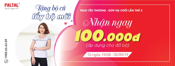 Cùng paltal trao yêu thương góp nụ cười với chương trình tặng cũ lấy mới nhận ngay 100k