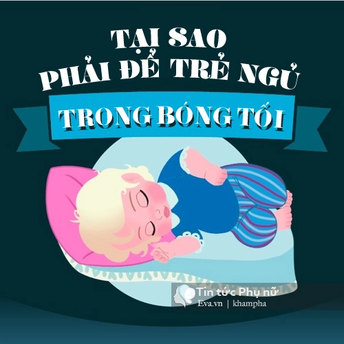 Đây là lí do quan trọng mẹ cần để trẻ ngủ trong bóng tối