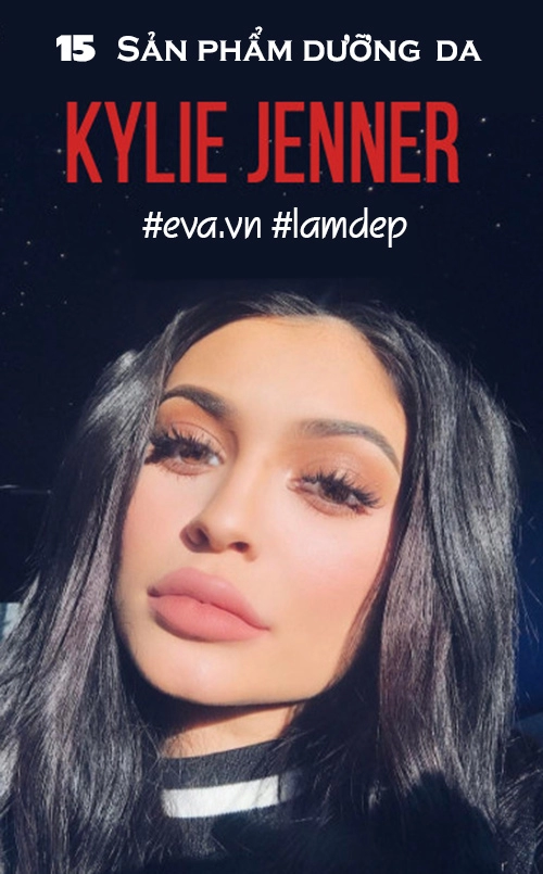 Lên list 15 sản phẩm chăm sóc da được cô nàng kylie jenner yêu thích nhất